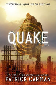 Title: Quake (Pulse Series #3), Author: Patrick Carman