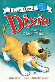 Title: Dixie and the Class Treat, Author: Grace Gilman