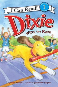 Title: Dixie Wins the Race, Author: Grace Gilman