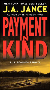 Title: Payment in Kind (J. P. Beaumont Series #9), Author: J. A. Jance
