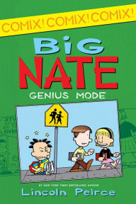 Big Nate: Genius Mode (Big Nate Comix Series #3)