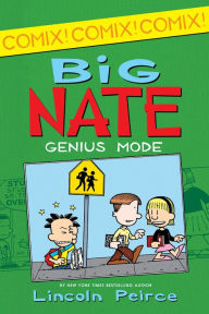 Title: Big Nate: Genius Mode (Big Nate Comix Series #3), Author: Lincoln Peirce