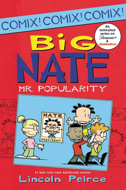 Big Nate: Mr. Popularity (Big Nate Comix Series #4) by Lincoln Peirce ...