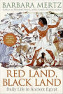 Red Land, Black Land: Daily Life in Ancient Egypt