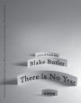 There Is No Year: A Novel