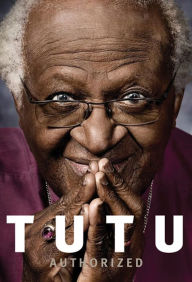 Title: Tutu: Authorized, Author: Mpho Tutu