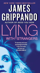 Title: Lying With Strangers, Author: James Grippando