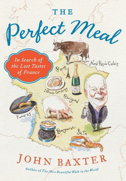 the Perfect Meal: Search of Lost Tastes France