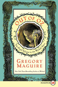 Title: Out of Oz (Wicked Years Series #4), Author: Gregory Maguire