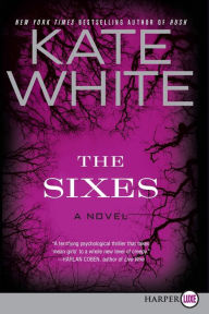 Title: The Sixes, Author: Kate White