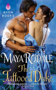 Title: The Tattooed Duke, Author: Maya Rodale