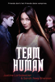 Title: Team Human, Author: Justine Larbalestier