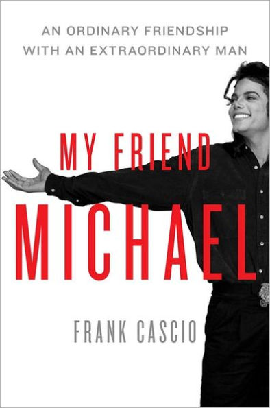 My Friend Michael: an Ordinary Friendship with Extraordinary Man