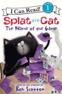 The Name of the Game (Splat the Cat Series)