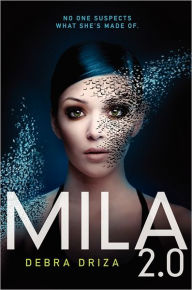 Title: MILA 2.0, Author: Debra Driza