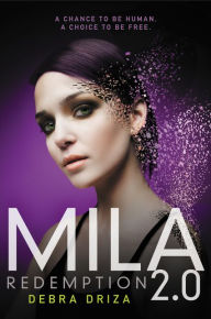 Title: MILA 2.0: Redemption, Author: Debra Driza