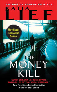 Title: The Money Kill, Author: Katia Lief