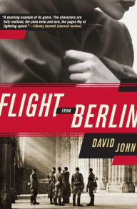 Title: Flight from Berlin: A Novel, Author: David John