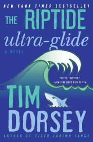 Title: The Riptide Ultra-Glide (Serge Storms Series #16), Author: Tim Dorsey