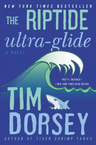 Title: The Riptide Ultra-Glide (Serge Storms Series #16), Author: Tim Dorsey