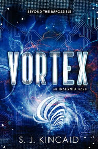 Title: Vortex (Insignia Series #2), Author: S. J. Kincaid