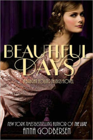 Title: Beautiful Days (Bright Young Things Series #2), Author: Anna Godbersen