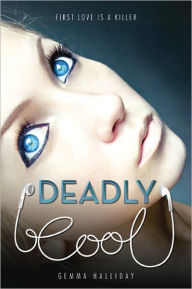 Title: Deadly Cool, Author: Gemma Halliday