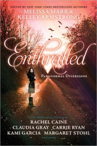 Title: Enthralled: Paranormal Diversions, Author: Melissa Marr