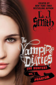 Title: Phantom (Vampire Diaries: The Hunters Series #1), Author: L. J. Smith