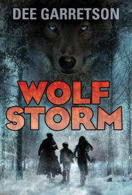 Title: Wolf Storm, Author: Dee Garretson