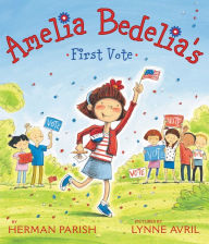 Title: Amelia Bedelia's First Vote, Author: Herman Parish