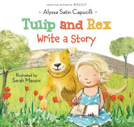 Title: Tulip and Rex Write a Story, Author: Alyssa Satin Capucilli