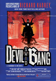 Title: Devil Said Bang (Sandman Slim Series #4), Author: Richard Kadrey