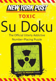 Title: New York Post Toxic Su Doku: 150 Easy to Medium Puzzles, Author: HarperCollins