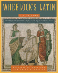 Title: Wheelock's Latin, 7th Edition, Author: Frederic M. Wheelock