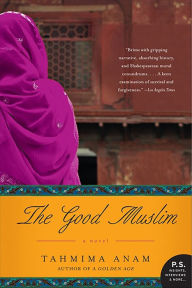 Best selling books pdf download The Good Muslim: A Novel by Tahmima Anam 9780062094902