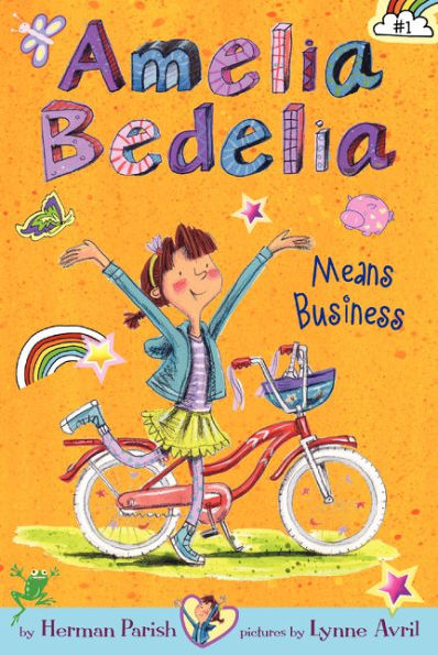 Amelia Bedelia Means Business (Amelia Chapter Book #1)