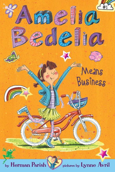 Amelia Bedelia Means Business (Amelia Chapter Book #1)