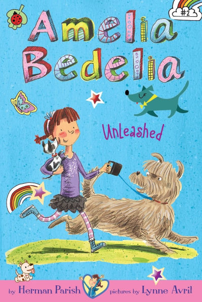Amelia Bedelia Unleashed (Amelia Chapter Book #2)