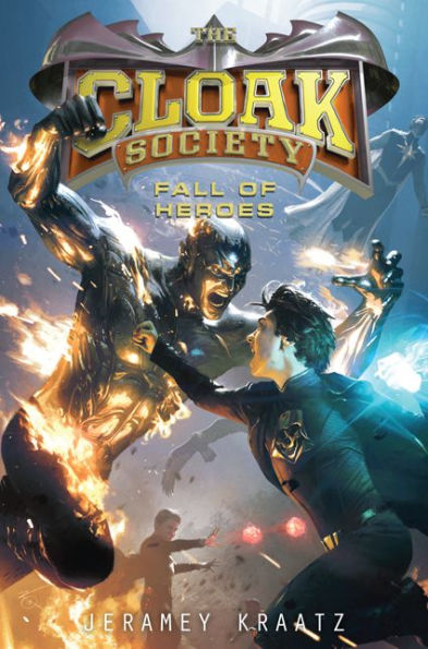 Fall of Heroes (Cloak Society Series #3)