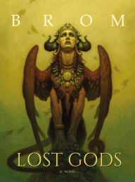 Lost Gods: A Novel