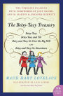 The Betsy-Tacy Treasury: The First Four Betsy-Tacy Books