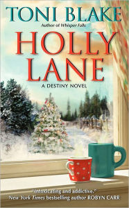 Title: Holly Lane (Destiny, Ohio Series #4), Author: Toni Blake