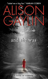 Title: And She Was (Brenna Spector Series #1), Author: Alison Gaylin