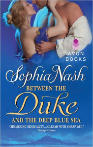 Title: Between the Duke and the Deep Blue Sea, Author: Sophia Nash