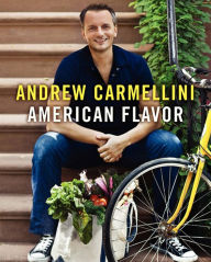 Title: American Flavor, Author: Andrew Carmellini
