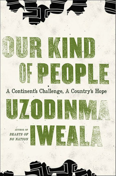 Our Kind of People: A Continent's Challenge, a Country's Hope