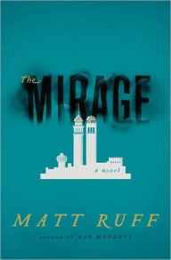 Title: The Mirage: A Novel, Author: Matt Ruff