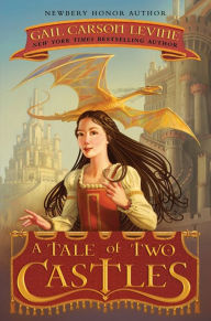 Title: A Tale of Two Castles, Author: Gail Carson Levine