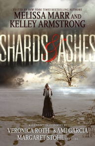 Title: Shards and Ashes, Author: Melissa Marr